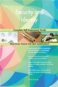 Security and Identity Complete Self-Assessment Guide