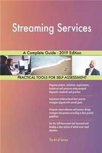 Streaming Services A Complete Guide - 2019 Edition
