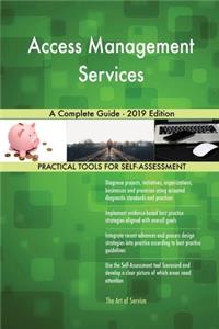 Access Management Services A Complete Guide - 2019 Edition