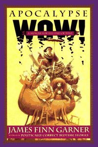 Apocalypse Wow: A Memoir for the End of Time
