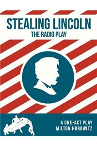 Stealing Lincoln