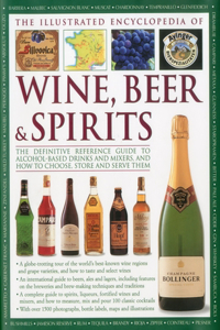 Illustrated Encyclopedia of Wine, Beer and Spirits