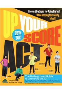 Up Your Score: ACT: The Underground Guide