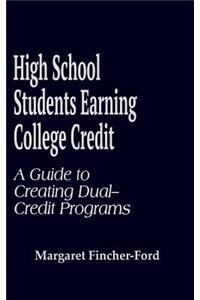 High School Students Earning College Credit