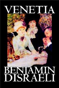 Venetia by Benjamin Disraeli, Fiction, Classics, Literary