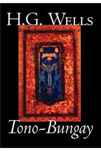 Tono-Bungay by H. G. Wells, Science Fiction, Classics, Literary