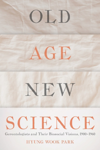 Old Age, New Science