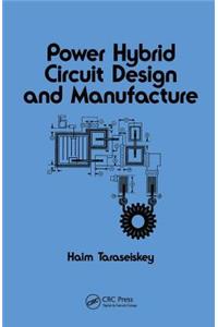 Power Hybrid Circuit Design & Manufacture