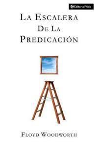 La Escalera De La Predicacion