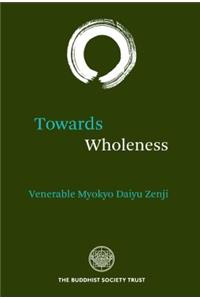 Towards Wholeness