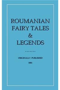 Roumanian Fairy Tales and Legends