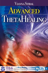 Advanced Thetahealing All That Is