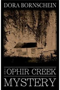 Ophir Creek Mystery