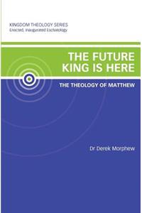 The Future King is Here