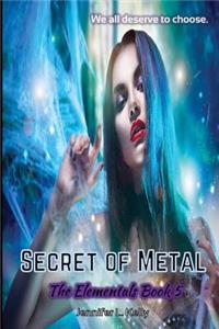 Secret of Metal