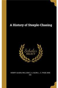 A History of Steeple-Chasing