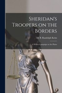 Sheridan's Troopers on the Borders