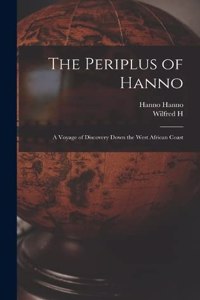 Periplus of Hanno; a Voyage of Discovery Down the West African Coast