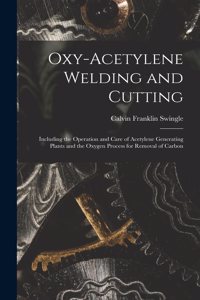 Oxy-Acetylene Welding and Cutting