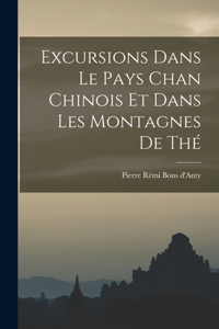 Excursions Dans Le Pays Chan Chinois Et Dans Les Montagnes De Thé
