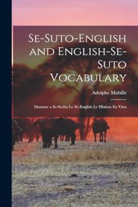 Se-Suto-English and English-Se-Suto Vocabulary