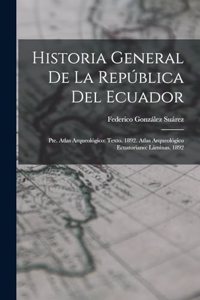 Historia General De La República Del Ecuador