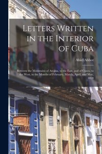 Letters Written in the Interior of Cuba