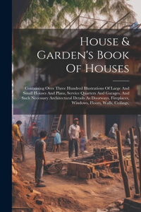 House & Garden's Book Of Houses
