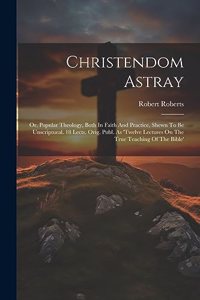 Christendom Astray