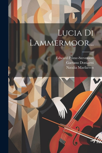 Lucia Di Lammermoor...