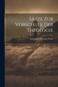 Sätze Zur Vorschule Der Theologie