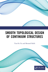 Smooth Topological Design of Continuum Structures