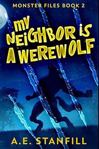 My Neighbor Is A Werewolf