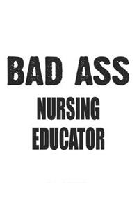 Bad Ass Nursing Educator