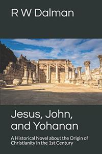 Jesus, John, and Yohanan