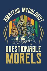 Amateur Mycologist Questionable Morels