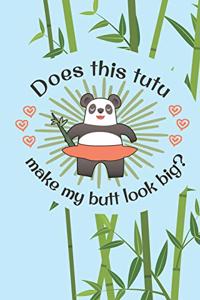 Does This Tutu Make My Butt Look Big?