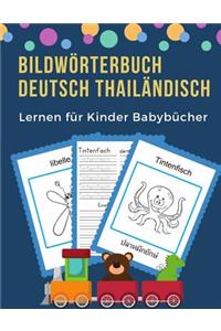 Bildwörterbuch Deutsch Thailändisch Lernen für Kinder Babybücher