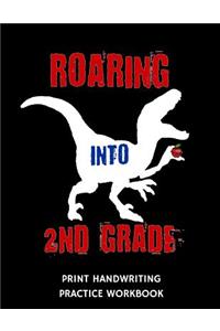 Roaring Into 2nd Grade Print Handwriting Practice Workbook