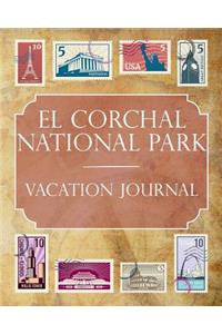 El Corchal National Park Vacation Journal