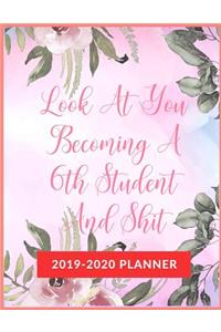 Look At You Becoming A 6th Student And Shit