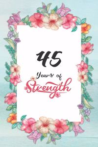 45th Birthday Journal: Lined Journal / Notebook - Cute and Inspirational 45 yr Old Gift - Fun And Practical Alternative to a Card - 45th Birthday Gifts For Women - 45 Year