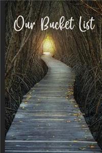 Our Bucket List