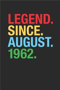 Legend Since August 1962