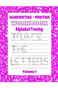 Handwriting - Printing Workbook