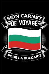 Mon Carnet de Voyage Pour la Bulgarie