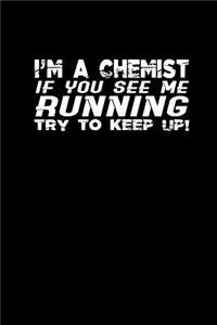 I'm A Chemist Running