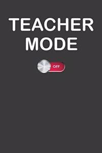 Teacher Mode Off