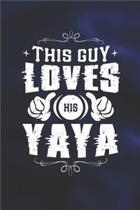 This Guy Loves His Yaya