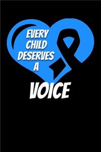 Every Child Deserves A Voice